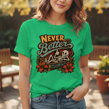 Never Better - Halloween T-shirt (Unisex)