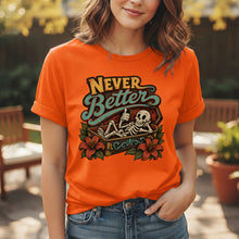 Never Better - Halloween T-shirt (Unisex)