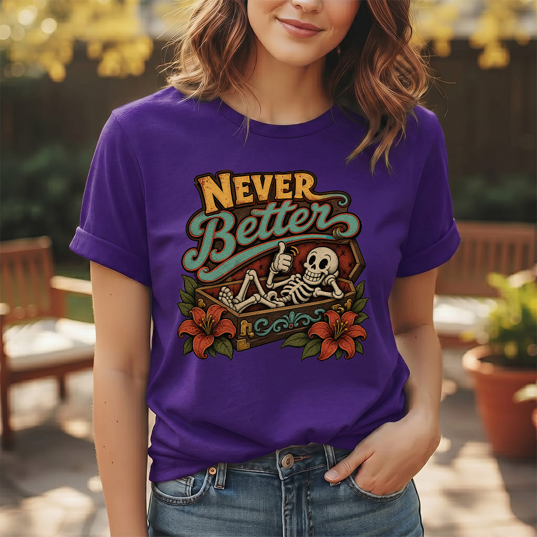 Never Better - Halloween T-shirt (Unisex)