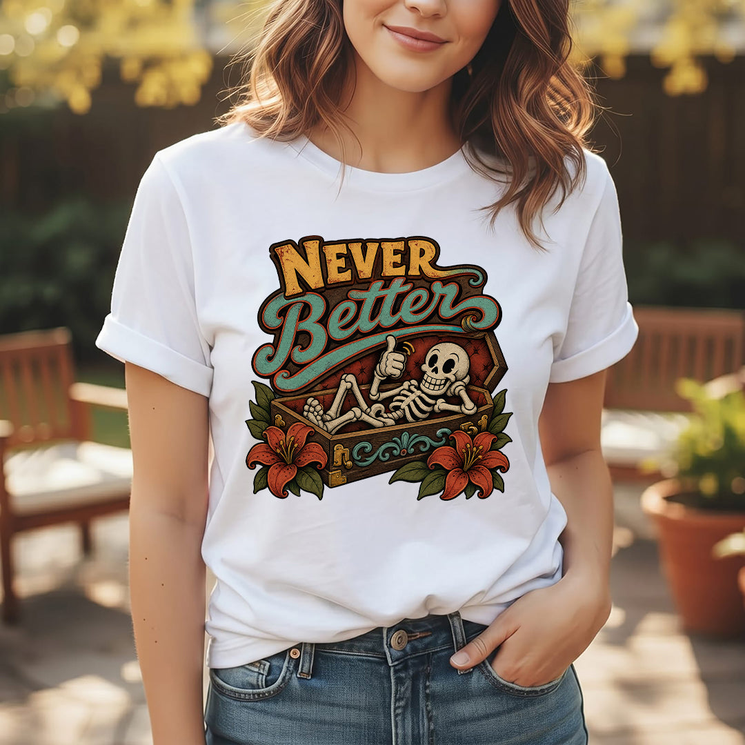 Never Better - Halloween T-shirt (Unisex)