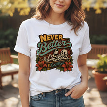 Never Better - Halloween T-shirt (Unisex)